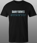 2025 Danny Bowes Maximum Chat Tee