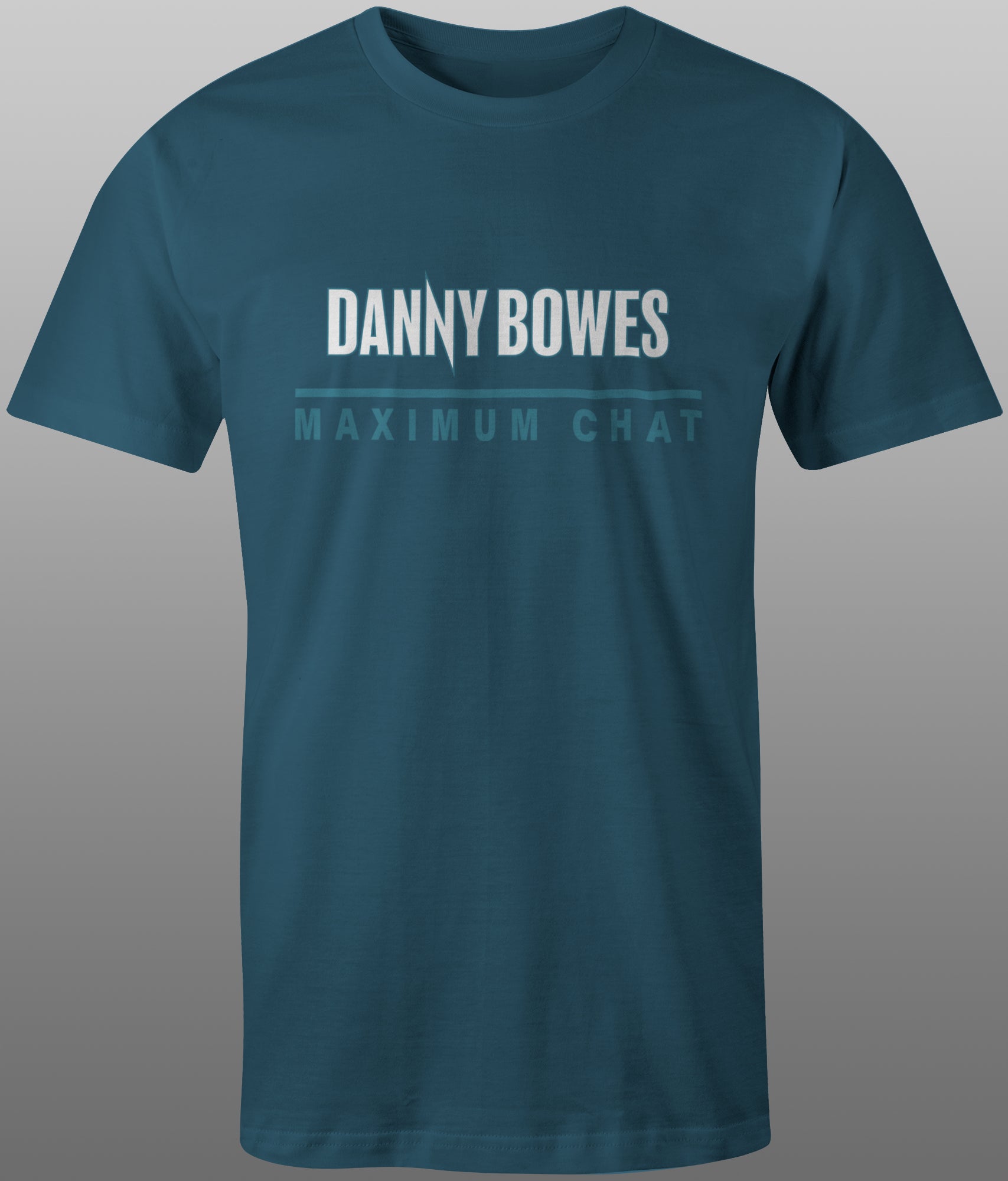 2025 Danny Bowes Maximum Chat Tee