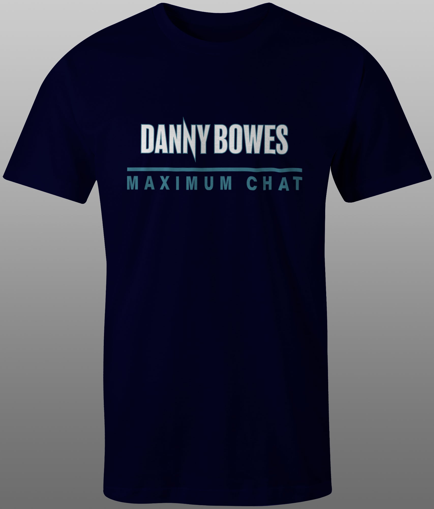 2025 Danny Bowes Maximum Chat Tee